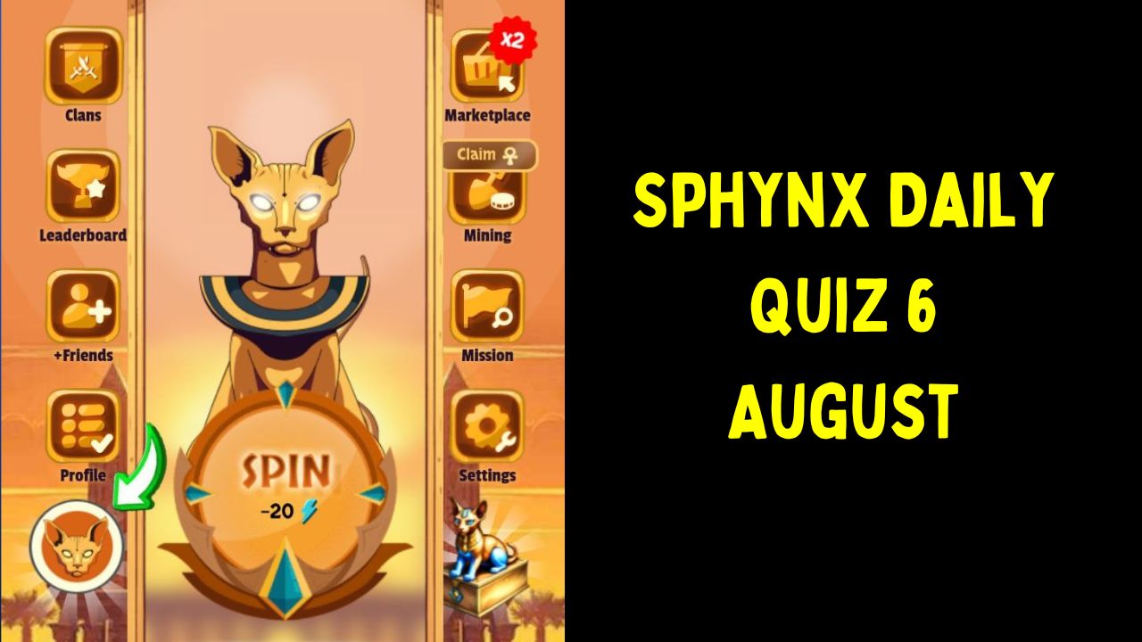 SphynX Daily Quiz 6 August