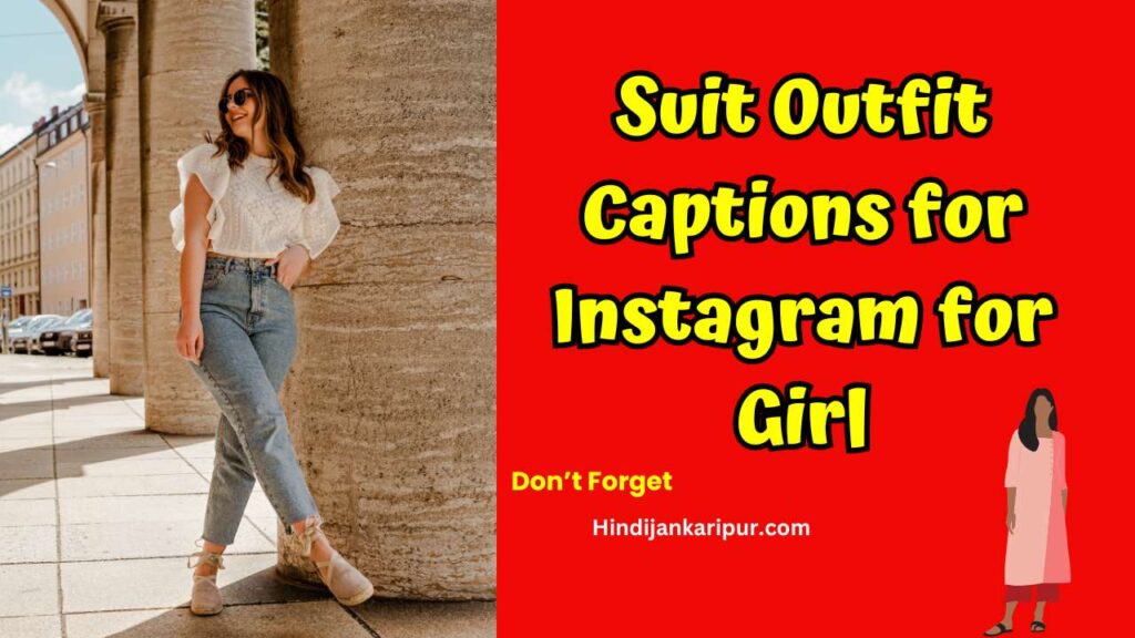 Suit Outfit Captions for Instagram for Girl