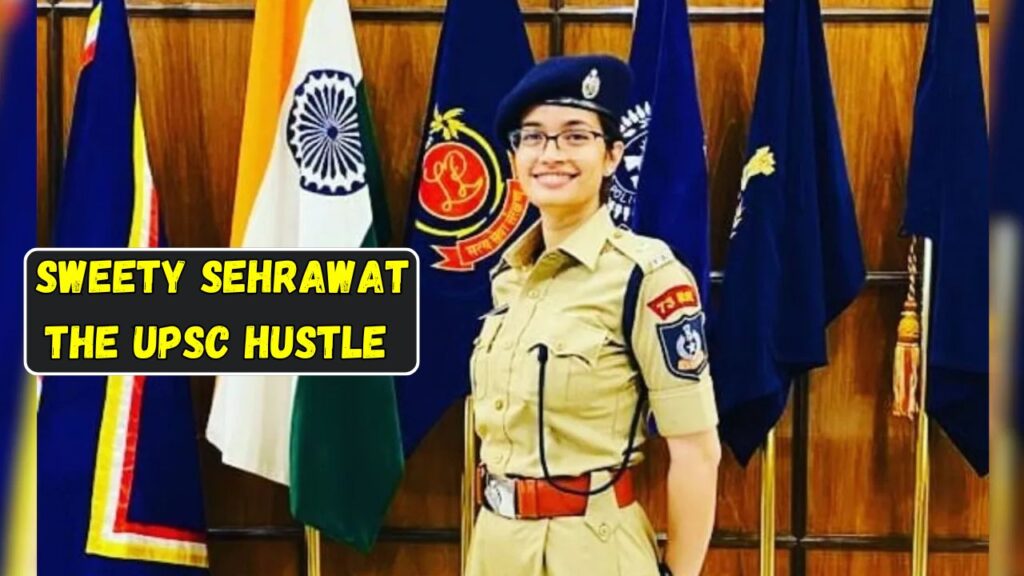 Sweety Sehrawat The UPSC Hustle