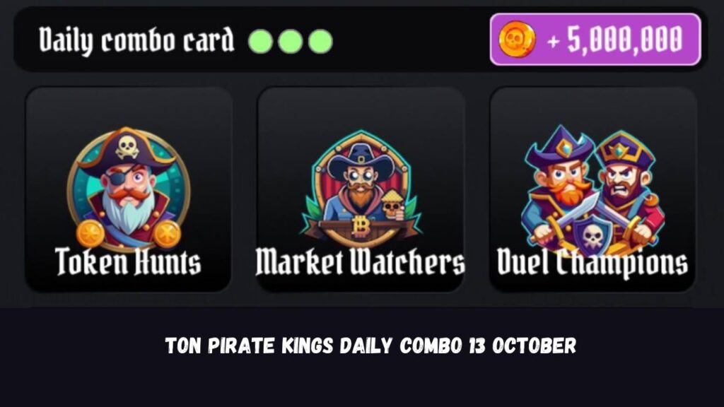 TON Pirate Kings Daily Combo 13 October