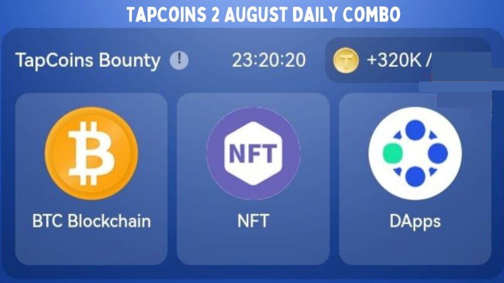 TapCoins 2 August Daily Combo