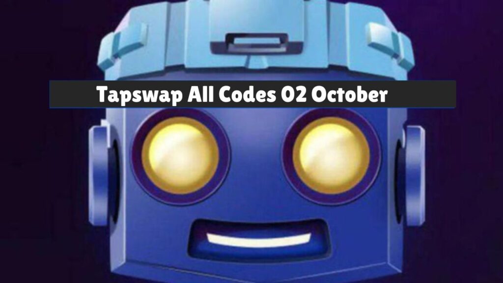 Tapswap All Codes 02 October