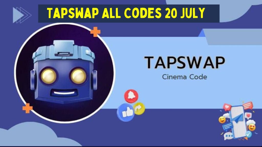 Tapswap All Codes 20 July