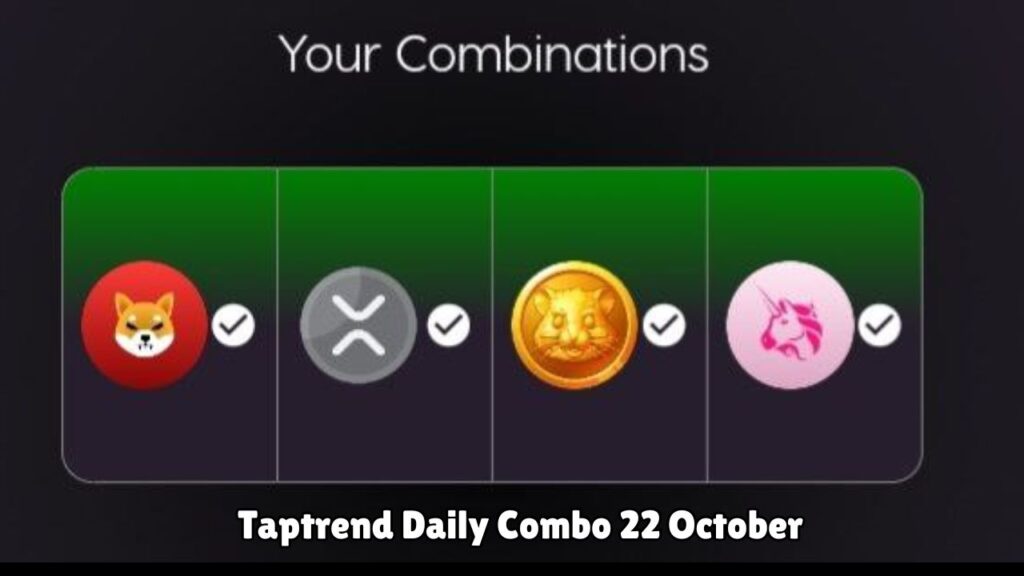 Taptrend Daily Combo 22 October