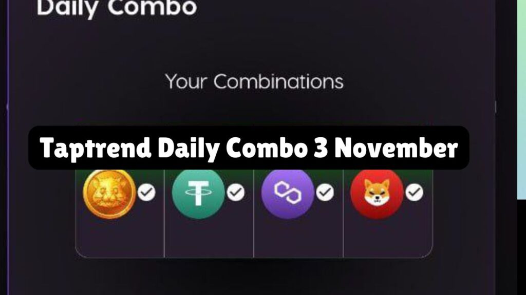 Taptrend Daily Combo 3 November