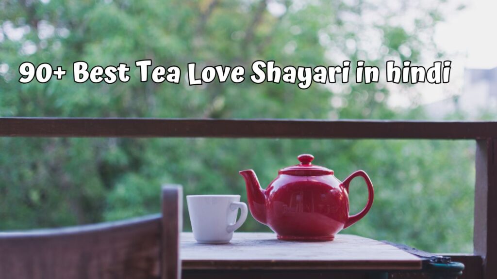 Tea Love Shayari in hindi