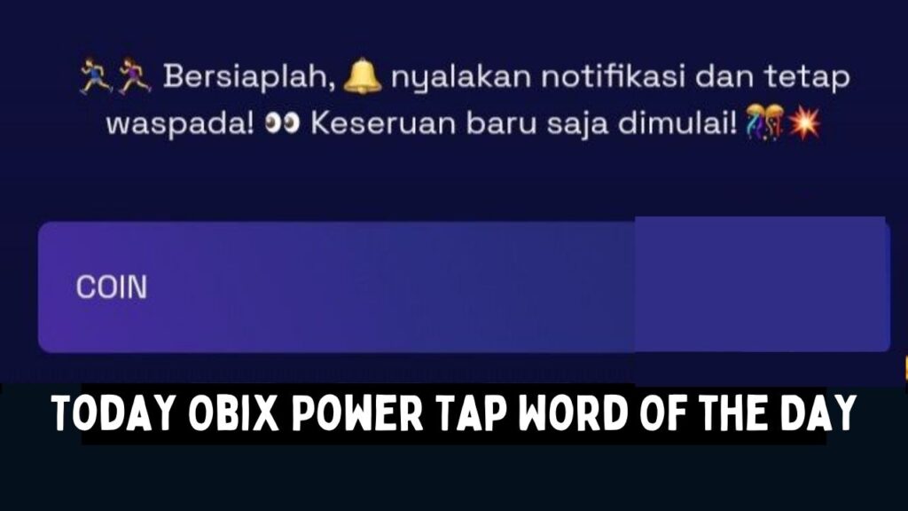 Today Obix Power Tap Word Of the Day