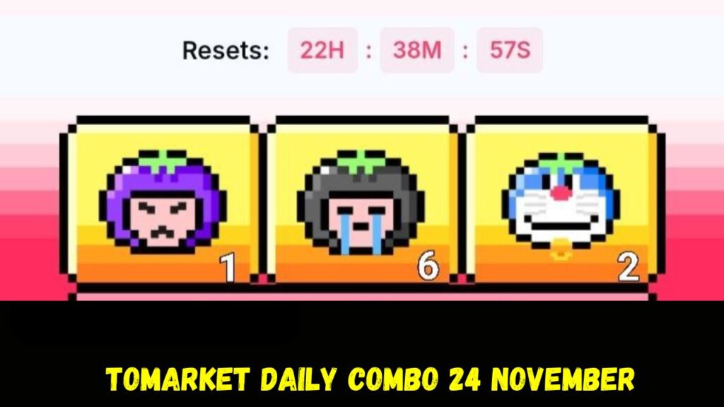 Tomarket Daily Combo 24 November