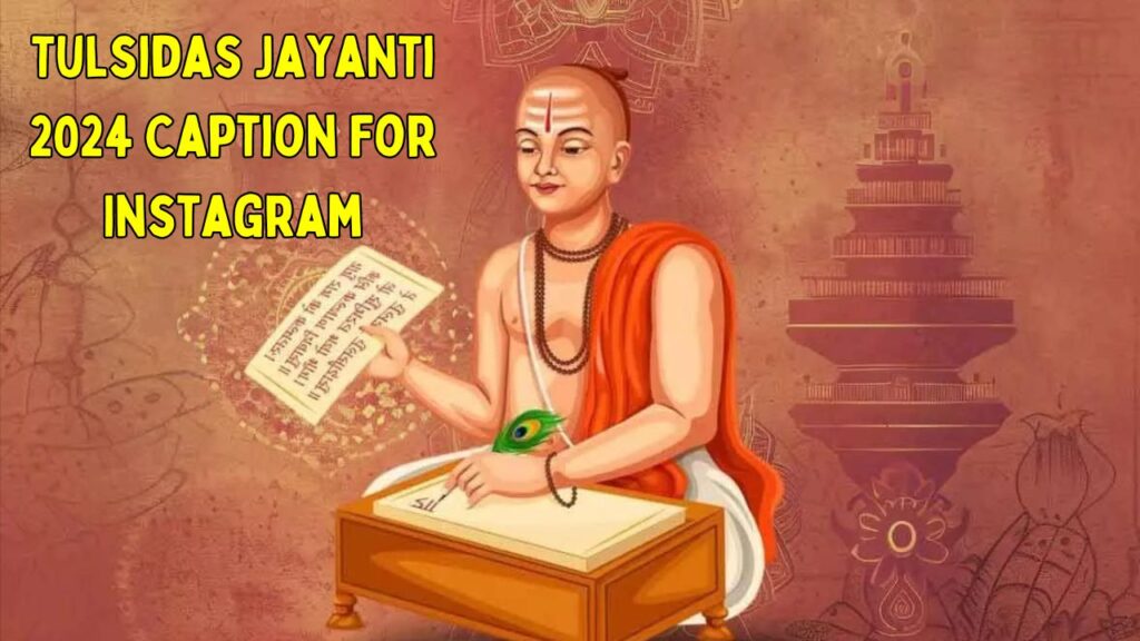 Tulsidas Jayanti 2024 Caption For Instagram