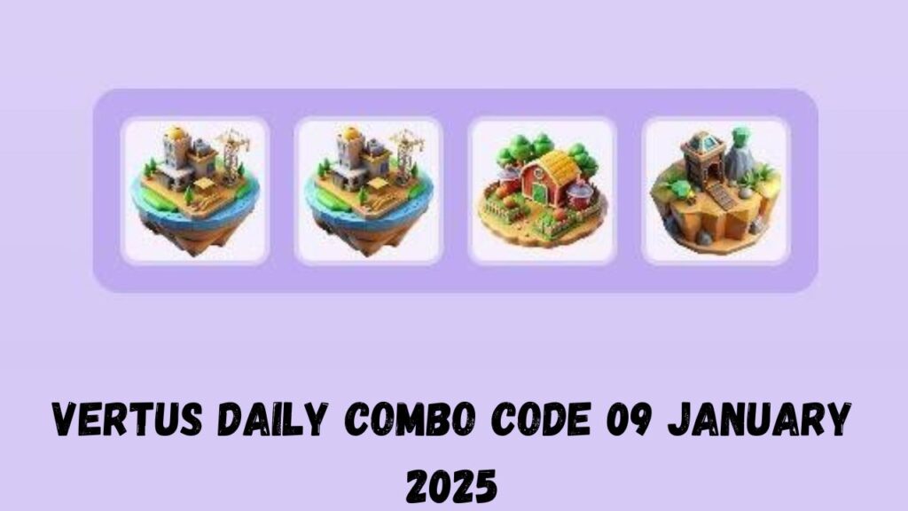 Vertus Daily Combo Code 09 January 2025