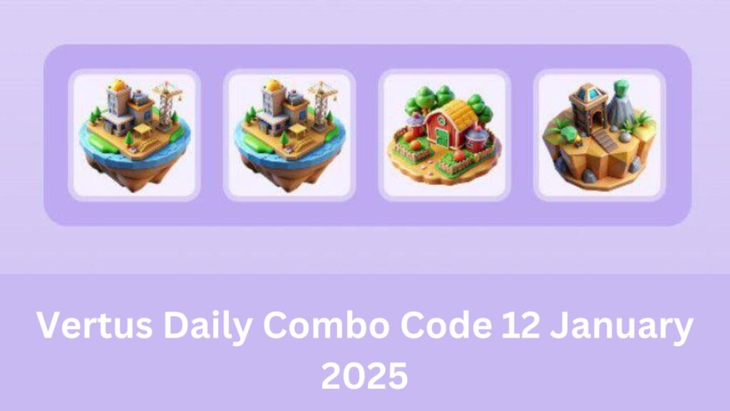 Vertus Daily Combo Code 12 January 2025