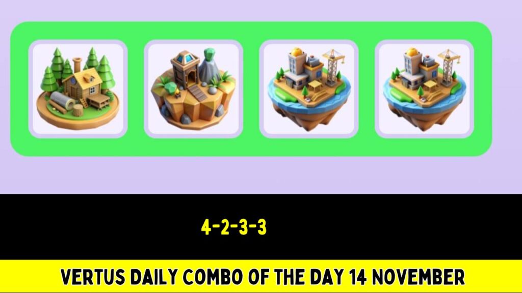 Vertus Daily Combo of the day 14 November