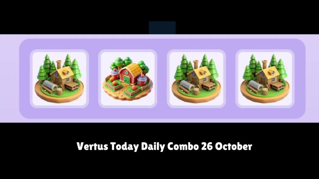 Vertus Today Daily Combo 26 October