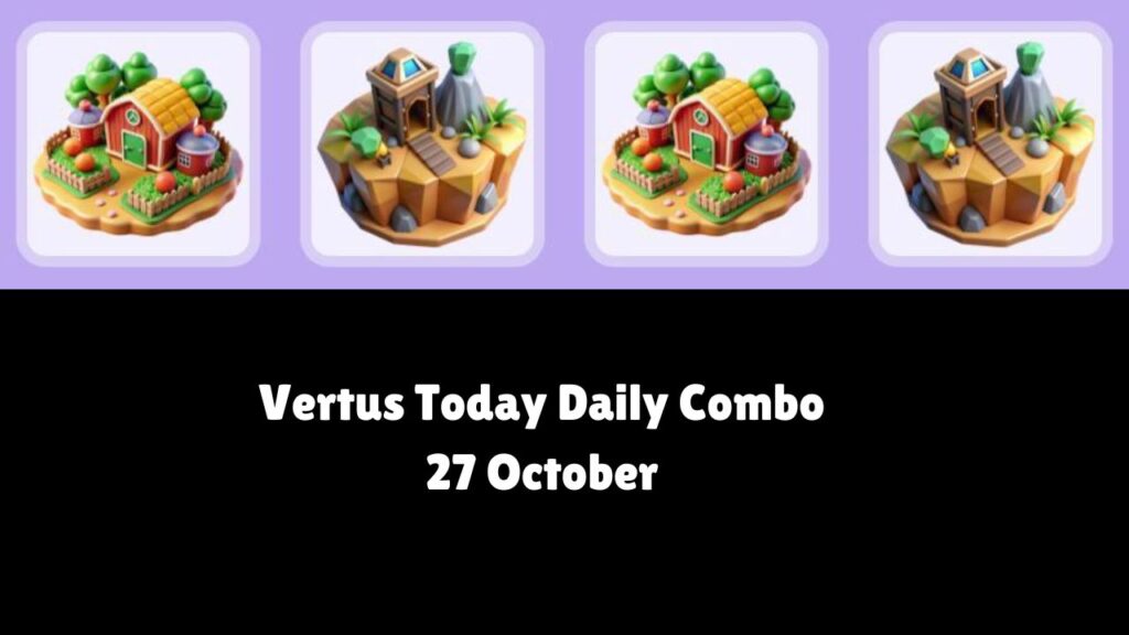 Vertus Today Daily Combo 27 October