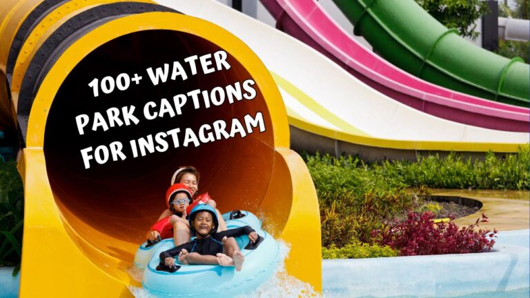 Water Park Captions For Instagram