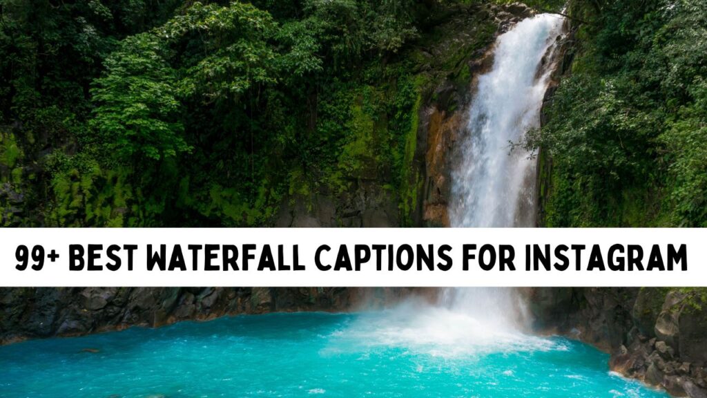 Waterfall Captions for Instagram