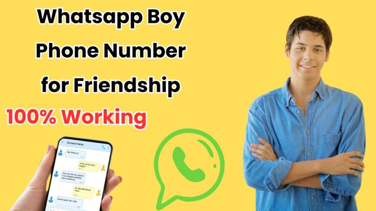 Whatsapp Boy Phone Number for Friendship