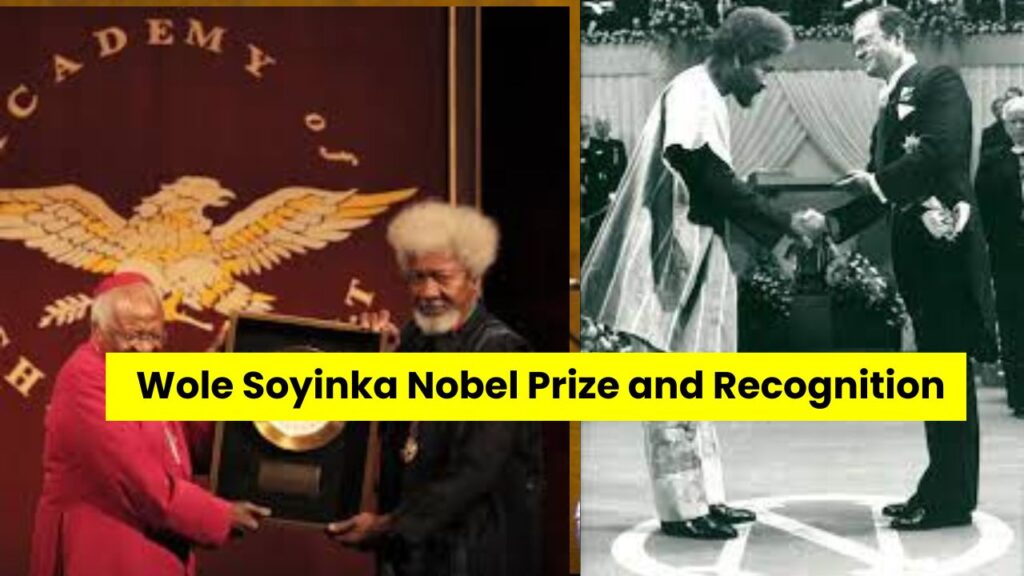 Wole Soyinka Nobel Prize and Recognition