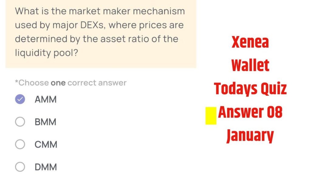 Xenea Wallet Todays Quiz Answer 08 January