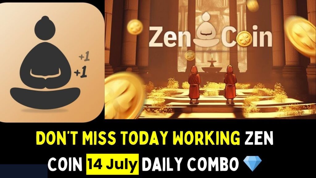 Zen Coin 14 July Daily Combo