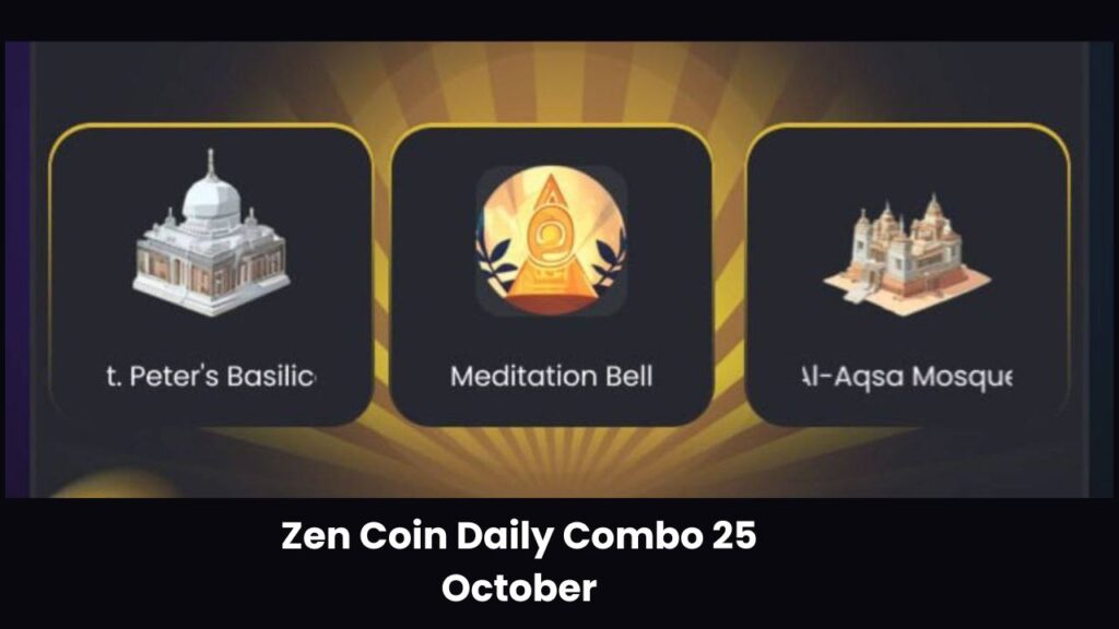 Zen Coin Daily Combo 25 October