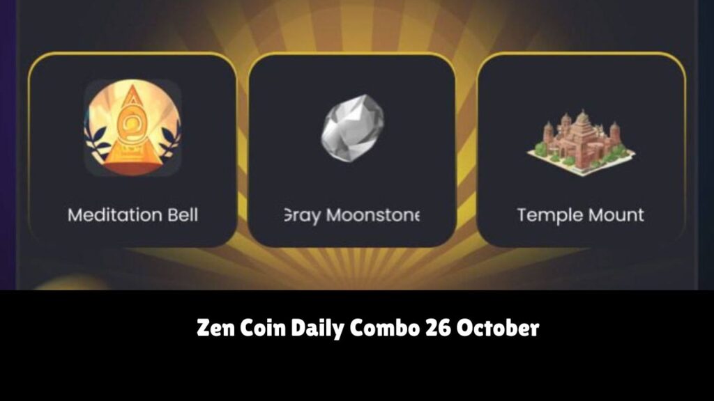 Zen Coin Daily Combo 26 October