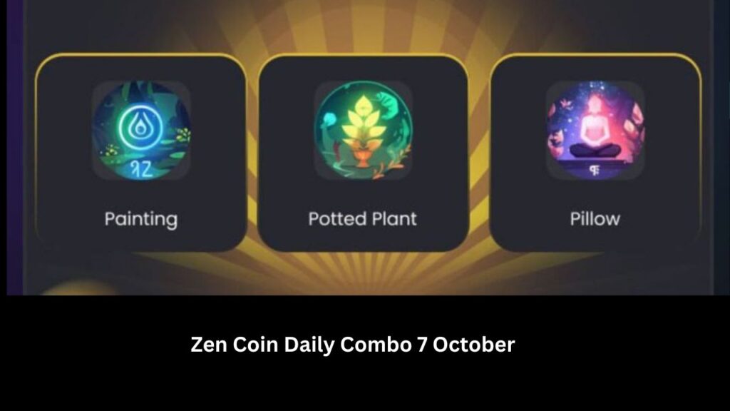 Zen Coin Daily Combo 7 October