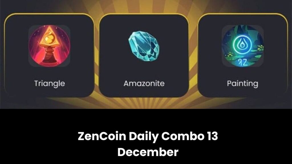 ZenCoin Daily Combo 13 December