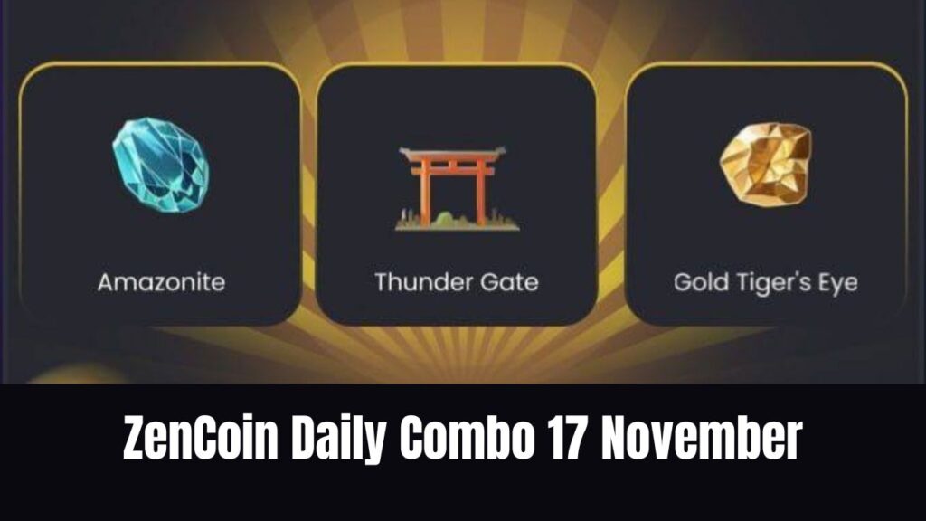 ZenCoin Daily Combo 17 November