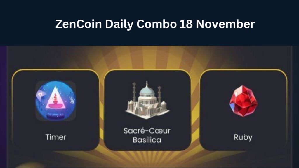 ZenCoin Daily Combo 18 November