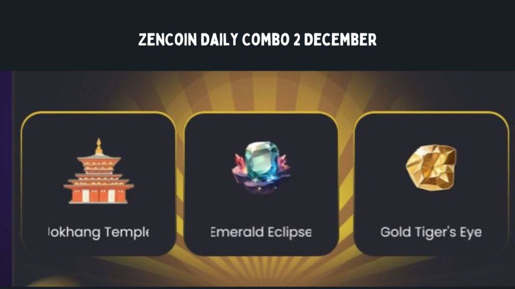 ZenCoin Daily Combo 2 December