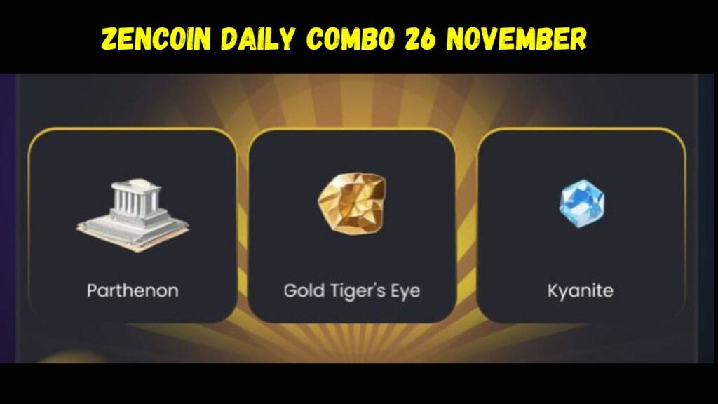 ZenCoin Daily Combo 26 November