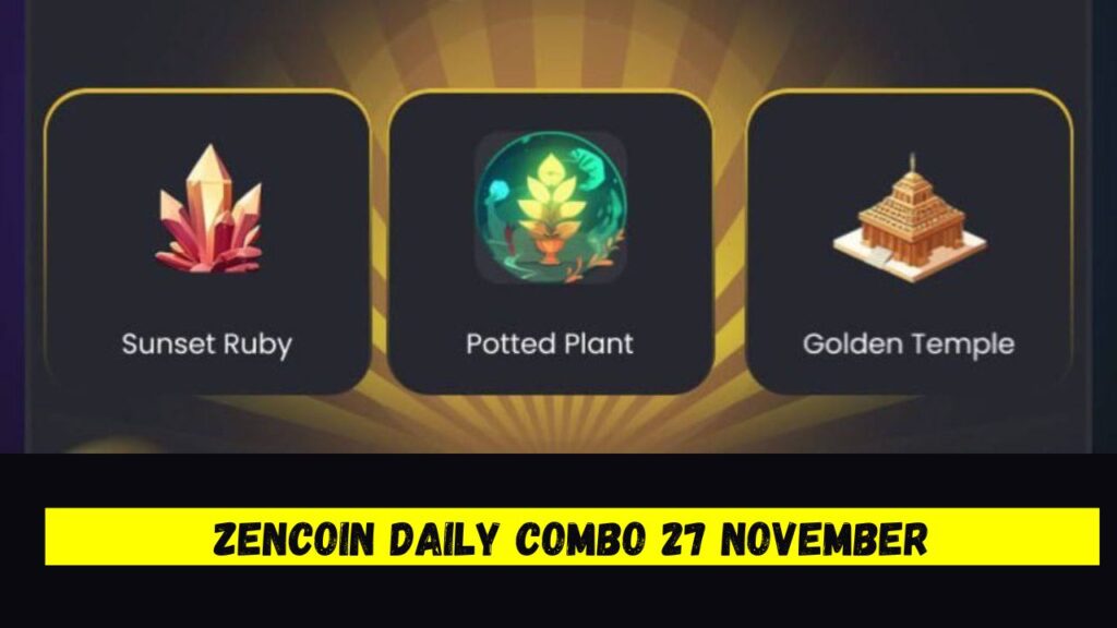 ZenCoin Daily Combo 27 November