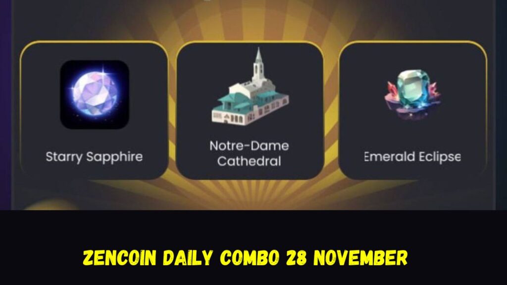 ZenCoin Daily Combo 28 November