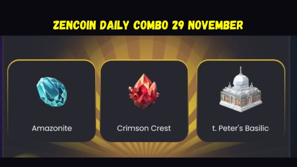 ZenCoin Daily Combo 29 November