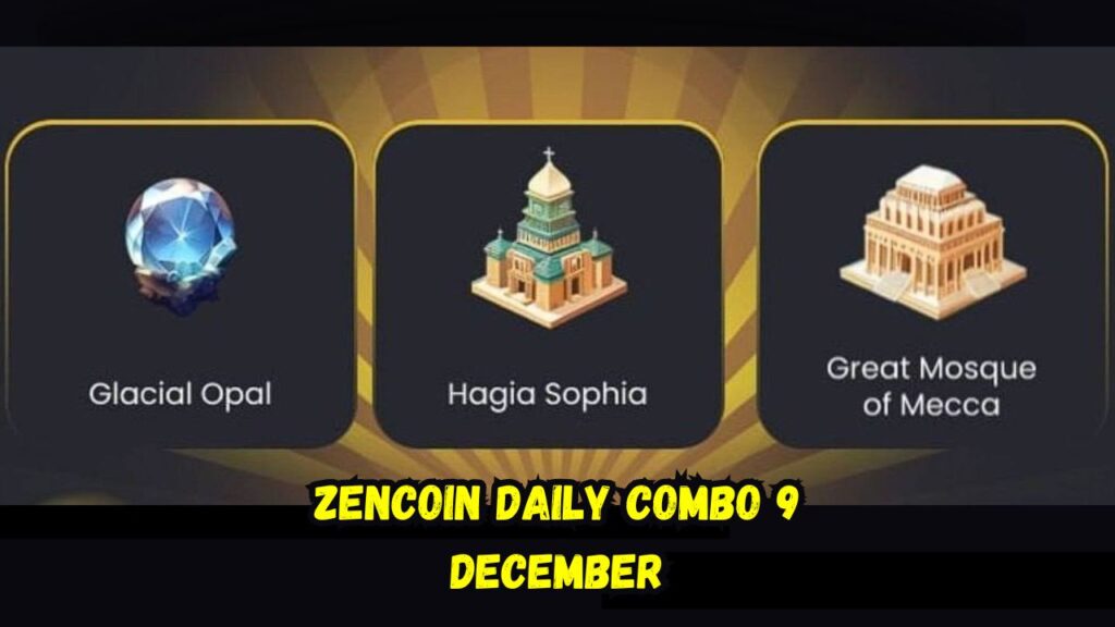 ZenCoin Daily Combo 9 December