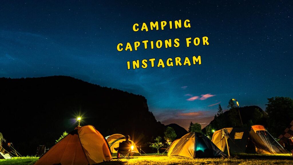 night camping captions for instagram