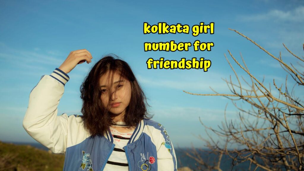 kolkata girl number for friendship